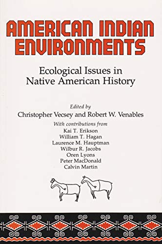 Beispielbild fr American Indian Environments: Ecological Issues in Native American History (The Iroquois and Their Neighbors) zum Verkauf von Wonder Book
