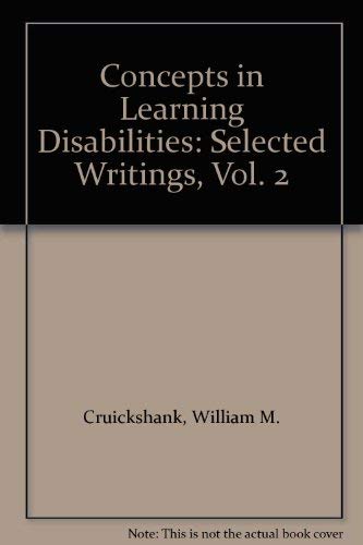 Beispielbild fr Concepts in Learning Disabilities : Selected Writings zum Verkauf von Better World Books