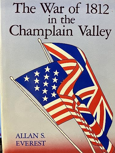 Stock image for The War of 1812 in the Champlain Valley (New York State Study) for sale by Wonder Book