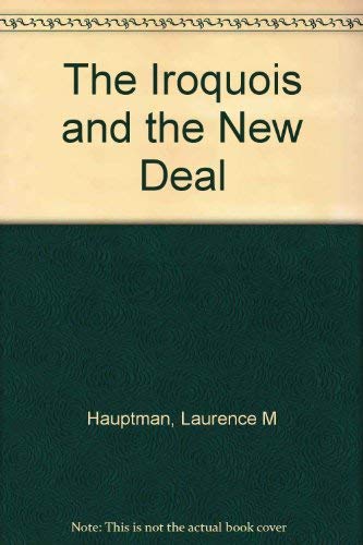 Imagen de archivo de The Iroquois and the New Deal a la venta por Better World Books