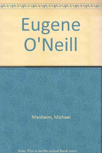 9780815622772: Eugene O'Neill: New Language of Kinship