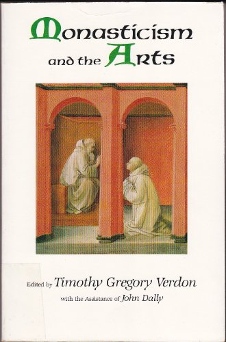 Stock image for Monasticism and the Arts for sale by ThriftBooks-Atlanta