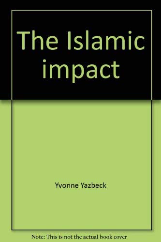 Imagen de archivo de The Islamic Impact a la venta por Mainly Books
