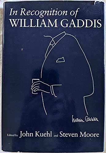 

In Recognition of William Gaddis [first edition]