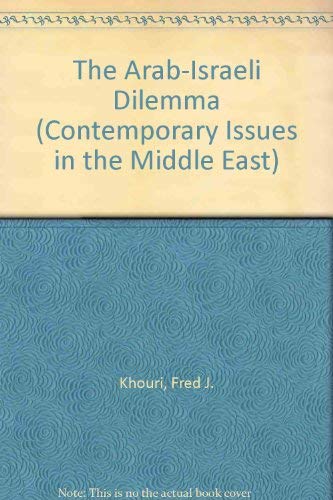 9780815623397: The Arab-Israeli Dilemma