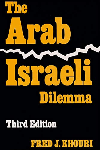 Beispielbild fr The Arab-Israeli Dilemma zum Verkauf von Concordia Books