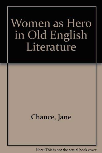 9780815623465: Women as Hero in Old English Literature