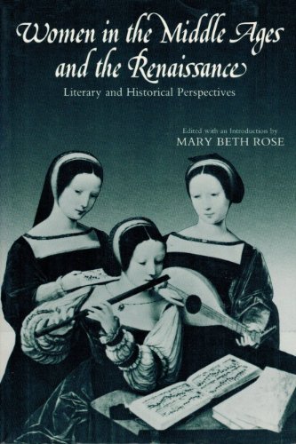 Beispielbild fr Women in the Middle Ages and the Renaissance: Literary and Historical Perspectives zum Verkauf von AwesomeBooks