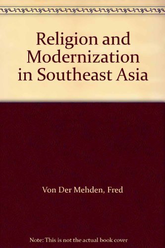 Stock image for Religion and Modernization in Southeast Asia for sale by Redux Books