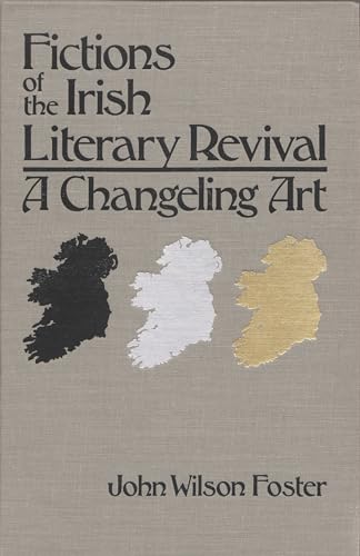 9780815623748: Fictions of the Irish Literary Revival: A Changeling Art