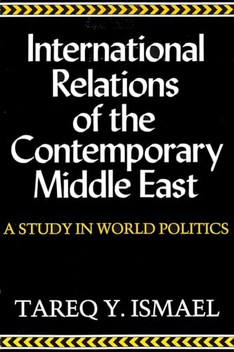 Stock image for International Relations of the Contemporary Middle East: A Study in World Politics for sale by ThriftBooks-Dallas