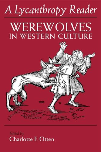 Imagen de archivo de A Lycanthropy Reader: Werewolves in Western Culture a la venta por Books From California