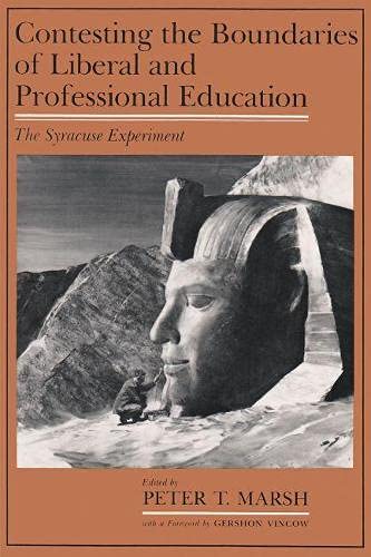 9780815624288: Contesting the Boundaries of Liberal and Professional Education: The Syracuse Experiment