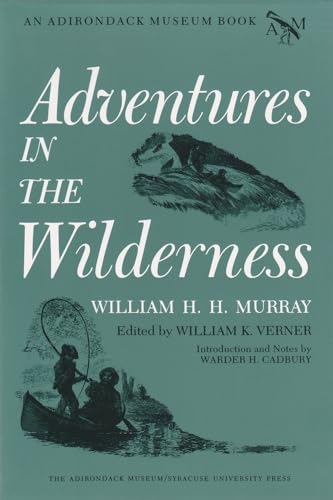 Imagen de archivo de Adventures in the Wilderness (Adirondack Museum Books) a la venta por SecondSale