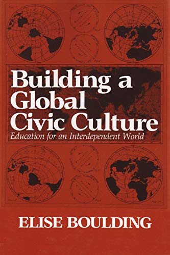 Imagen de archivo de Building a Global Civic Culture : Education for an Interdependent World a la venta por Better World Books: West