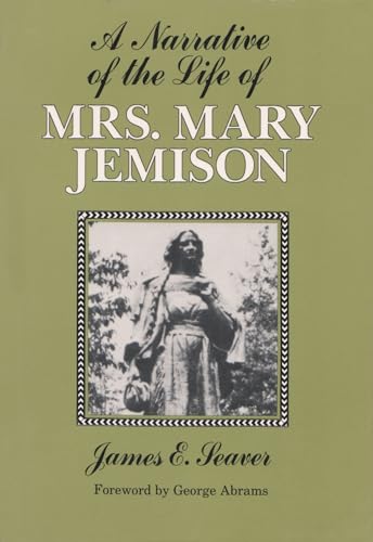 Beispielbild fr A Narrative of the Life of Mrs. Mary Jemison (Iroquois and Their Neighbors) zum Verkauf von Dan A. Domike