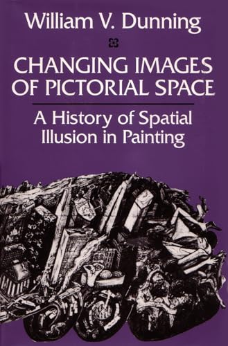 Imagen de archivo de Changing Images of Pictorial Space : A History of Spatial Illusion in Painting a la venta por Better World Books