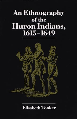 9780815625162: An Ethnography of the Huron Indians, 1615-1649