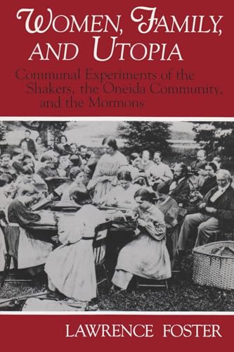 Imagen de archivo de Women: Communal Experiments of the Shakers, the Oneida Community, and the Mormons a la venta por ThriftBooks-Atlanta