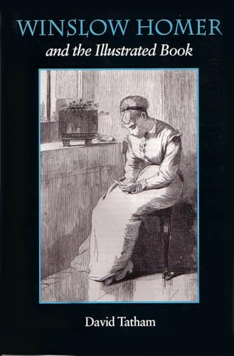 Imagen de archivo de Winslow Homer and the Illustrated Book a la venta por Better World Books