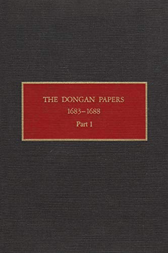 9780815625704: The Dongan Papers, 1683-1688, Part I: Admiralty Court and Other Records of the Administration of New York Governor Thomas Dongan (New York Historical Manuscripts)