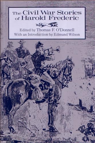 Beispielbild fr The Civil War Stories of Harold Frederic zum Verkauf von Kevin T. Ransom- Bookseller