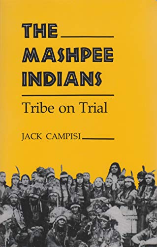 Stock image for The Mashpee Indians: Tribe on Trial (The Iroquois and Their Neighbors) for sale by Conover Books
