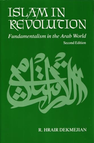 9780815626350: Islam in Revolution: Fundamentalism in the Arab World, Second Edition (Contemporary Issues in the Middle East)