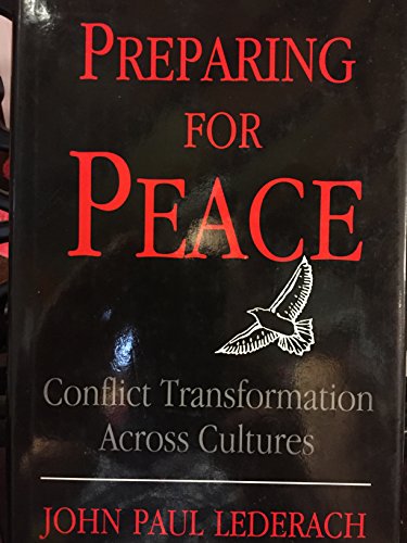 9780815626565: Preparing for Peace: Conflict Transformation Across Cultures (Syracuse Studies on Peace and Conflict Resolution)