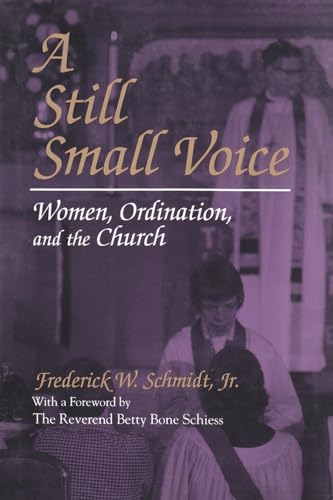 Beispielbild fr A Still Small Voice : Women, Ordination, and the Church zum Verkauf von Better World Books