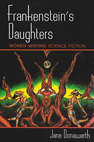Beispielbild fr Frankenstein's Daughters: Women Writing Science Fiction zum Verkauf von Bookmarc's