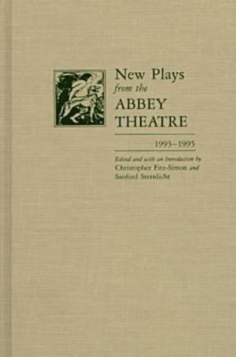 New Plays from the Abbey Theatre, 1993-1995 (Irish Studies) (9780815626992) by Harding, Michael; Mac Intyre, Tom; O'Kelly, Donal; Donnelly, Neil; Williams, Niall