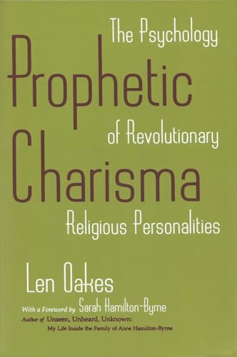 9780815627005: Prophetic Charisma: The Psychology of Revolutionary Religious Personalities (Resolution)