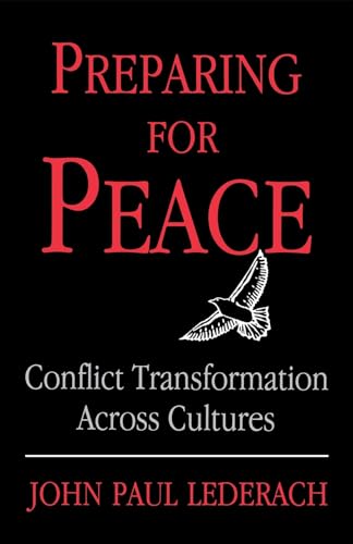 Stock image for Preparing For Peace: Conflict Transformation Across Cultures (Syracuse Studies on Peace and Conflict Resolution) for sale by SecondSale