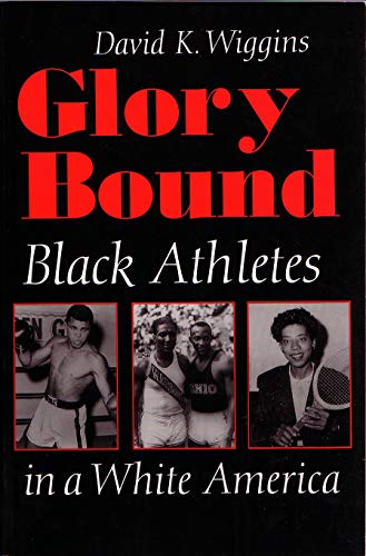 9780815627340: Glory Bound: Black Athletes in a White World: Black Athletes in a White America
