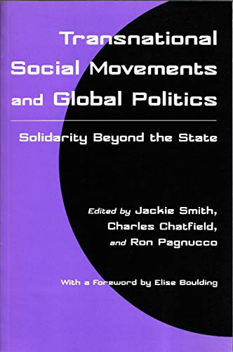 Stock image for Transnational Social Movements and Global Politics : Solidarity Beyond the State for sale by Better World Books