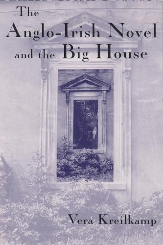 Beispielbild fr The Anglo-Irish Novel and the Big House (Irish Studies) zum Verkauf von More Than Words