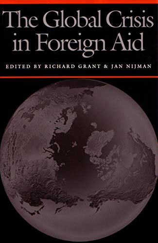 Imagen de archivo de The Global Crisis in Foreign Aid (Space, Place, and Society Ser.) a la venta por Daedalus Books