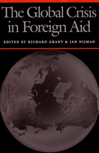 Stock image for The Global Crisis in Foreign Aid (Space, Place, and Society Ser.) for sale by Daedalus Books