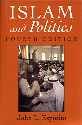 Beispielbild fr Islam and Politics, Fourth Edition zum Verkauf von Better World Books