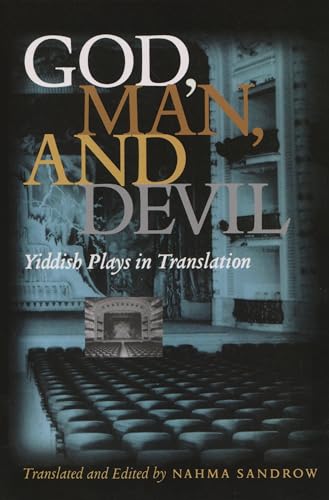 Stock image for God, Man and Devil: Yiddish Plays in Translation for sale by ThriftBooks-Dallas