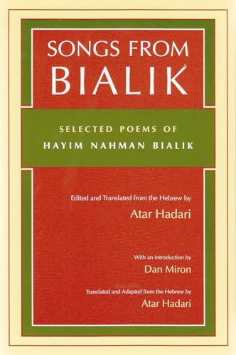 9780815628149: Songs from Bialik: Selected Poems of Hayim Nahman Bialik (Judaic Traditions in LIterature, Music, and Art)