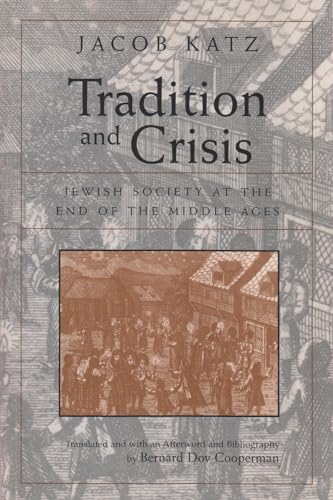 9780815628279: Tradition and Crisis: Jewish Society at the End of the Middle Ages (Medieval Studies)
