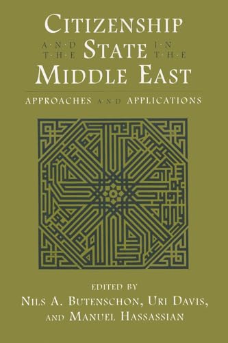 Stock image for Citizenship and the State in the Middle East : Approaches and Applications for sale by Better World Books