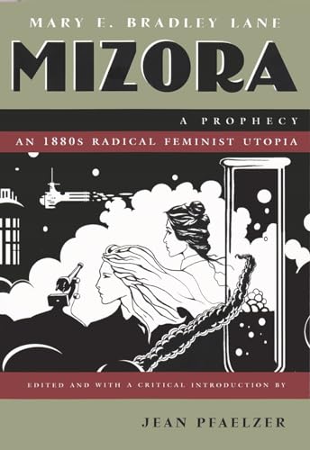 Beispielbild fr Mizora: A Prophecy (Writing American Women) zum Verkauf von Zoom Books Company