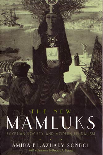 Imagen de archivo de New Mamluks: Egyptian Society & Modern Feudalism. a la venta por Powell's Bookstores Chicago, ABAA