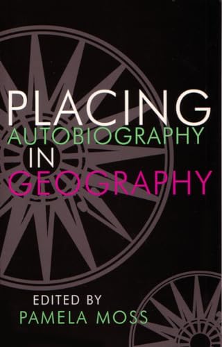 Stock image for Placing Autobiography in Geography for sale by Better World Books