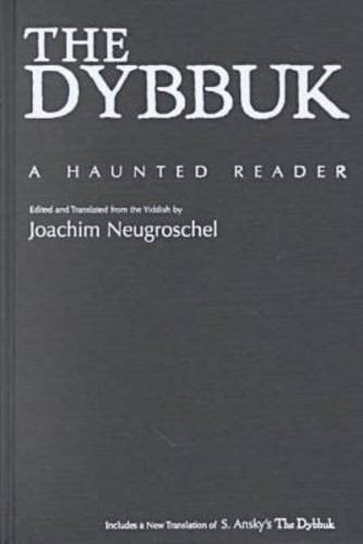 Stock image for The Dybbuk and the Yiddish Imagination: A Haunted Reader (Judaic Traditions in Literature, Music, and Art) for sale by HPB-Emerald