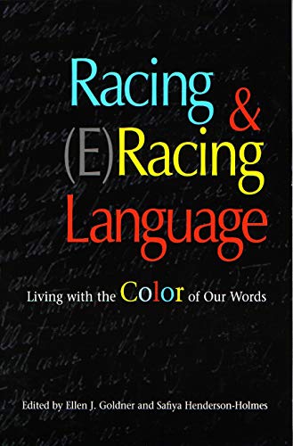 9780815628927: Racing and (E)Racing Language: Living With the Color of Our Words