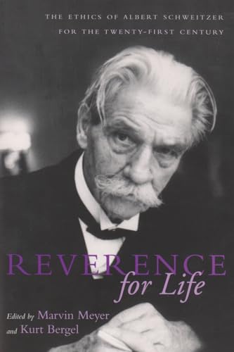 Beispielbild fr Reverence for Life: The Ethics of Albert Schweitzer for the Twenty-First Century zum Verkauf von ThriftBooks-Atlanta